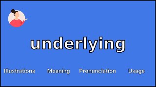 UNDERLYING  Meaning and Pronunciation [upl. by Stephie]