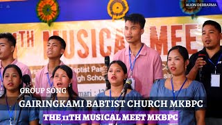 GAIRINGKAMI BABTIST CHURCH  GROUP SONG COMPETITION  11TH MUSICAL MEET MKBPC  aliondebbarma [upl. by Leihcar]