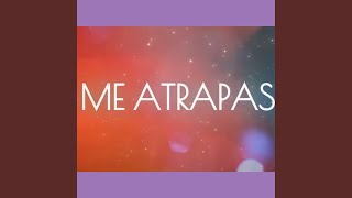 Me Atrapas [upl. by Jen64]