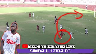 ⛔️CHAMAAAA LIVE MECHI YA KIRAFIKI LEO SIMBA VS ZIRA FC 10 [upl. by Berky527]