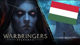 Warbringers Sylvanas ｜ Magyar Fandub [upl. by Eiznekcm947]