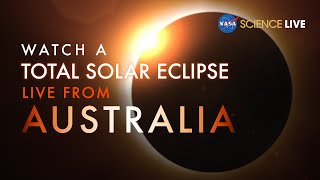 NASA Science Live Watch a Total Solar Eclipse in Australia [upl. by Attenyw]