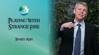 Playing With Strange Fire  James Ash [upl. by Jonette]