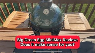 Big Green Egg MiniMax Review Does it make sense for you bge bbq grill smoker [upl. by Adhern130]