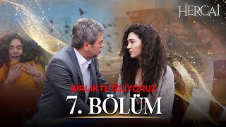 Hercai 7 Bölüm  Birlikte İzliyoruz 🔱❤ [upl. by Harve]