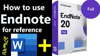 How to use Endnote 20 for referencing A beginner’s guide Endnote full tutorial  2024 በአማረኛ [upl. by Monty247]