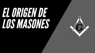 El origen de los masones [upl. by Eissoj]