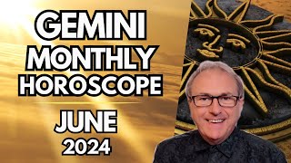 Gemini Horoscope June 2024  You Can Truly Sparkle Gemini [upl. by Zelma]