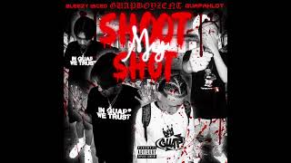 Guapahlot ft Bleezy Laced  Shoot My Shot [upl. by Ellingston19]