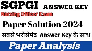 SGPGI 2024 Paper Solution  SGPGI Exam Paper Analysis amp Answer Key  Nursing Officer 2024 [upl. by Nester418]