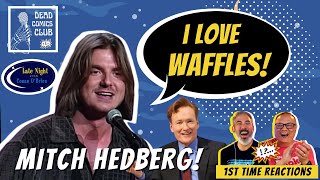 I love waffles 😆 MITCH HEDBERG ơn Late Night with Conan OBrien 2003 🤣 REACTION VIDEO [upl. by Gilligan]