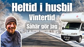 Vinter och heltidsboende i husbil  bra kombo [upl. by Reid]