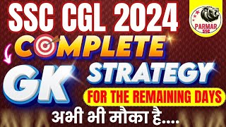 SSC CGL 2024 GK STRATEGY Last 1 Month  BY PARMAR SSC [upl. by Palla]