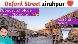 Oxford Street Zirakpur Oxford Street  complete review [upl. by Wilmott]