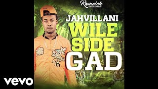 Jahvillani  Wile Side Gad Snap Riddim Official Audio [upl. by Ahsirpac]