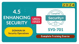 Enhancing Security  CompTIA Security SY0701  45 [upl. by Acirt]