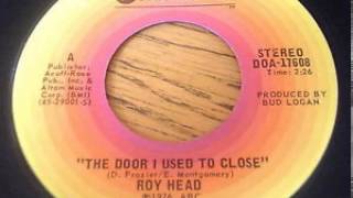 Roy Head  The Door I Used To Close [upl. by Yelahc]