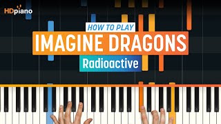 How to Play quotRadioactivequot by Imagine Dragons  HDpiano Part 1 Piano Tutorial [upl. by Simmons570]