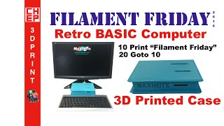 3D Printing Filament Friday 64  3D Printed Retro BASIC Computer Case on MAKERFRONT [upl. by Jehovah]