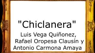 Chiclanera  Luis Vega Quiñonez Rafael Oropesa Clausín y Antonio Carmona Amaya Pasodoble [upl. by Fahey]