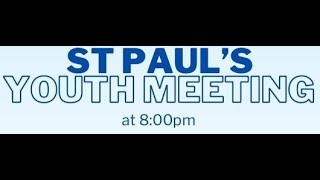 St Pauls Youth Meeting  11102024 [upl. by Haddad]