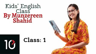 Kids English Class1 By Munzereen Shahid  10 Minute School Content [upl. by Siegler267]