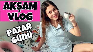 Akşam Vlog Pazar Günü Rutinim Tuana Zeybek [upl. by Yolanda]