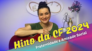 Hino da Campanha da Fraternidade 2024 Facilitado [upl. by Apgar]