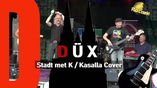 Stadt met K  DÜX Kasalla Cover [upl. by Trilley]