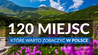 POLSKA  120 miejsc które warto zobaczyć  Najpiękniejsze miejsca idealne na wycieczkę i urlop [upl. by Thebazile]