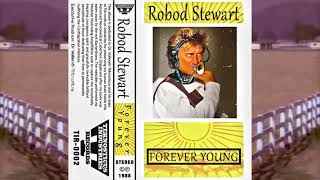 Robod Stewart  Forever Young 1988 [upl. by Zenia224]