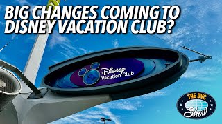 Big Changes Coming to Disney Vacation Club [upl. by Susann144]