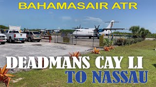 Bahamasair ATR Take Off amp Landing Deadmans Cay Long Island to Nassau Bahamas [upl. by Norword]