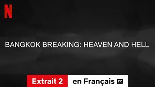 Bangkok Breaking  Enfer et paradis Extrait 2 soustitré  BandeAnnonce en Français  Netflix [upl. by Bander388]