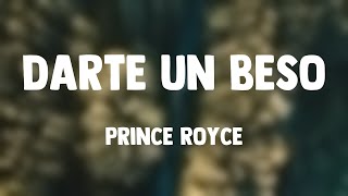 Darte un Beso  Prince Royce Lyrics [upl. by Aldwon240]