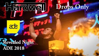 Hardwell Drops Only  Revealed Night ADE 2018 [upl. by Georgie842]