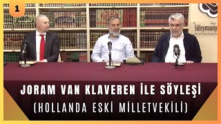 Joram Van Klaveren Hollanda eski milletvekili ile Söyleşi [upl. by Mathe825]