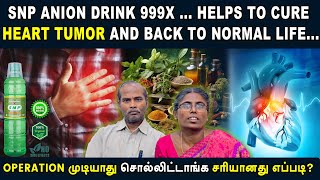 SNP anion drink 999x  helps to cure heart tumor and back to normal life Snpkart [upl. by Bekha531]