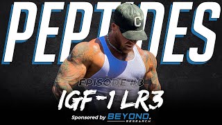 IGF1 LR3  Peptides Episode 8  The GREATEST Performance Enhancer Of All Time [upl. by Durham639]