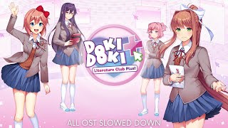 Doki Doki Literature Club Plus ALL OST Slowed Down  Reverb [upl. by Decca]