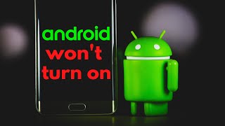 How to Fix Android Won’t Turn on  Suddenly Turn off Black Screen Not Turning on or Charge etc [upl. by Pippo]