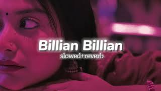 Billian Billian slowedreverb Guri  Sukhe  Satti Dhillon Lofi Era [upl. by Natsud41]