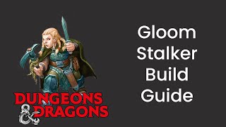 Gloom Stalker Conclave Ranger Build Guide in DampD 5e  HDIWDT [upl. by Einrae]