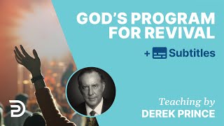 God’s Program For Revival  Derek Prince [upl. by Sibie]