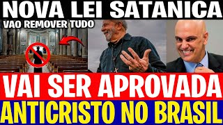 O COMEÇO DO FIM DA RELIGIÃO NO BRASIL NOVA LEI PROMETE ACABAR COM AS IGREJAS STF REMOVE SIMBOLOS [upl. by Ahtebbat]