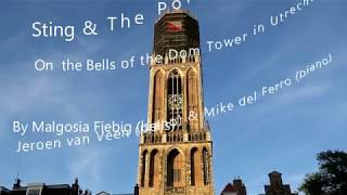 Sting amp The Police played on the Bells of the Dom Tower in Utrecht [upl. by Copland235]