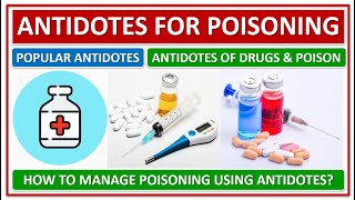 ANTIDOTES FOR POISONING POPULAR ANTIDOTES HOW TO MANAGE POISONING USING ANTIDOTES DRUGS amp POISON [upl. by Yate]