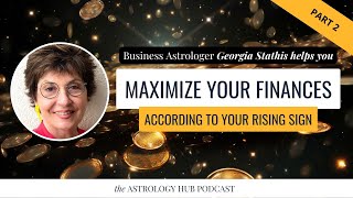 What are the Best Budgeting Strategies for the Zodiac Signs Pt 2 w Astrologer Georgia Stathis [upl. by Ailecara76]