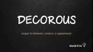 How to Pronounce DECOROUS in American English [upl. by Ilocin901]