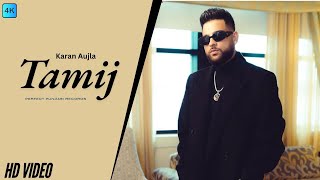 Tamijofficial video Karan Aujla  by Karan  latest punjabi song 2024 [upl. by Ainimreh]